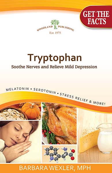 Woodland Publishing: Tryptophan: Powerful Serotonin Booster 32 pgs