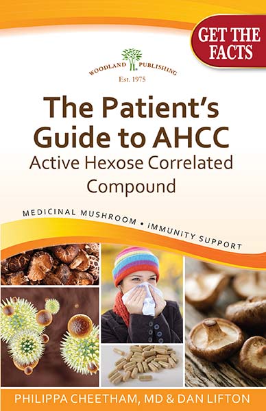 Woodland Publishing: The Patients Guide to AHCC 80 pgs