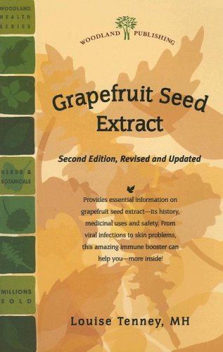 Woodland Publishing: Grapefruit Seed Extract 2nd Edition 32 pages