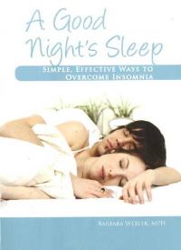 Woodland Publishing: A Good Nights Sleep Overcoming Insomnia 160 Pages