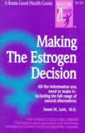 Making the Estrogen Decision