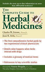The Complete Guide to Herbal Medicines Fetrow/Avila from BOOKS & TAPES