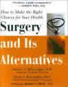 Surgery and its Alternatives McLanahan MD from BOOKS & TAPES