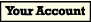 Your account