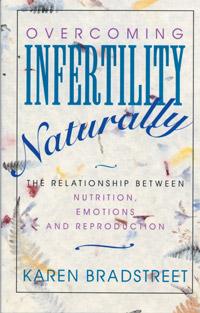 Woodland publishing: Overcoming Infertility Naturally 141 pgs