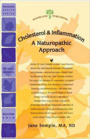 Woodland Publishing: Cholesterol and Inflammation: A Naturopathic Approach 32 pgs