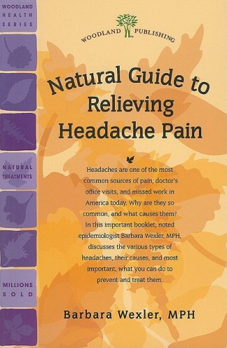Woodland Publishing: Headaches Natural Guide to Relieving 32