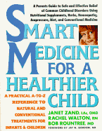 Books and Media: Smart Medicine for a Healthier Child Zand